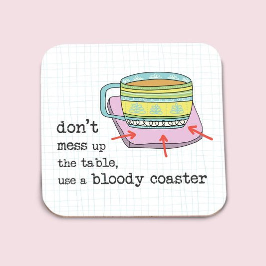 Don’t mess up the table Coaster image 0