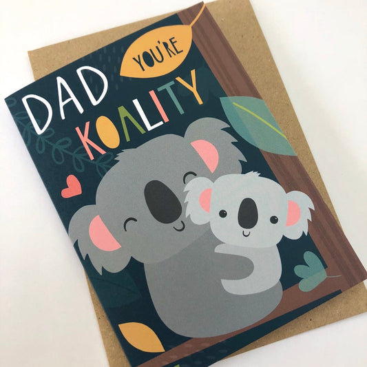 'Dad You’re Koality' Card image 0