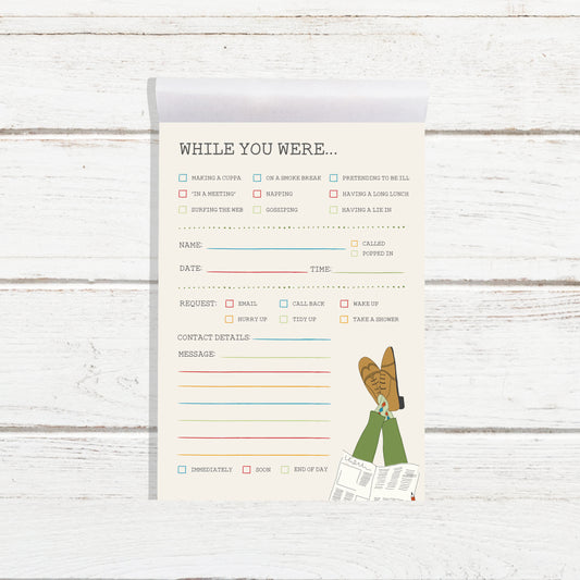 A6 Jotter Pad – while you were...... image 0